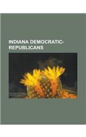 Indiana Democratic-Republicans: Jonathan Jennings, Isaac Blackford, William Hendricks, Ratliff Boon, Ethan Allen Brown, Thomas H. Blake(English)