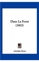 Dans La Foret (1903)