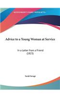 Advice to a Young Woman at Service