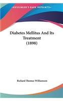 Diabetes Mellitus and Its Treatment (1898)