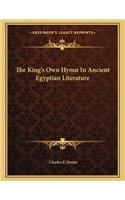 The King's Own Hymn In Ancient Egyptian Literature