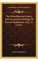 Miscellaneous Essays and Occasional Writings of Francis Hopkinson, Esq. V1 (1792)