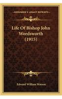 Life Of Bishop John Wordsworth (1915)