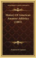 History Of American Amateur Athletics (1885)