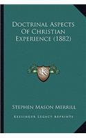 Doctrinal Aspects of Christian Experience (1882)