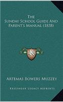 The Sunday School Guide and Parent's Manual (1838)