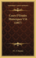 Cours D'Etudes Historiques V16 (1847)