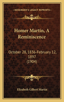 Homer Martin, A Reminiscence