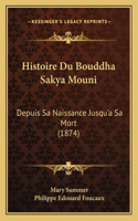 Histoire Du Bouddha Sakya Mouni