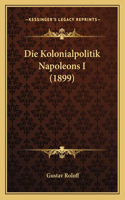 Kolonialpolitik Napoleons I (1899)