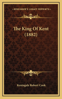 The King Of Kent (1882)