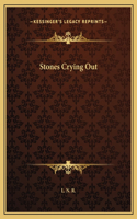 Stones Crying Out