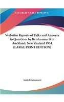 Verbatim Reports of Talks and Answers to Questions by Krishnamurti in Auckland, New Zealand 1934