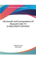 Life Journals and Correspondence of Manasseh Cutler V2