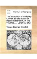 The expedition of Humphry Clinker. By the author of Roderick Random. In two volumes. ... Volume 2 of 2