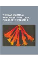 The Mathematical Principles of Natural Philosophy Volume 2