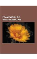 Framework de Programmation: Framework, Web2py, Google Web Toolkit, Ruby on Rails, Hibernate, Copix, Mapreduce, Symfony, Jelix, Spring Framework, K