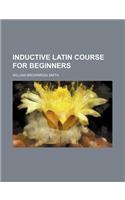 Inductive Latin Course for Beginners