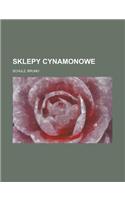 Sklepy Cynamonowe: (Polish)