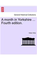 Month in Yorkshire ... Fourth Edition.