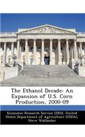 The Ethanol Decade: An Expansion of U.S. Corn Production, 2000-09(English)