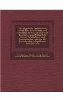 Die Allgemeine Welthistorie Durch Eine Gesellschaft Von Gelehrten In Teutschland Und Engelland Ausgefertiget