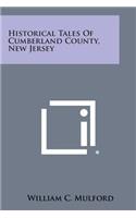 Historical Tales of Cumberland County, New Jersey