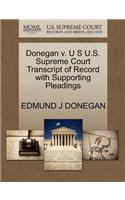 Donegan V. U S U.S. Supreme Court Transcript of Record with Supporting Pleadings: (English)