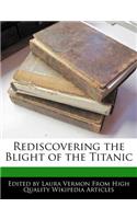 Rediscovering the Blight of the Titanic