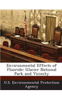 Environmental Effects of Fluoride: Glacier National Park and Vicinity(English)