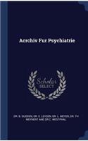 Acrchiv Fur Psychiatrie