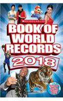 Scholastic Book of World Records 2018: World Records, Trending Topics, and Viral Moments