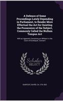 A Defence of Some Proceedings Lately Depending in Parliament, to Render More Effectual the Act for Quieting the Possession of the Subject, Commonly Called the Nullum Tempus Act: With an Appendix Containing an Affidavit in the Court of Exchequer, Concerni(English)