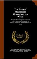 The Story of Methodism Throughout the World