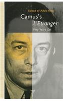 Camus’s L’Etranger: Fifty Years on
