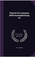 Theorie Der Linearen Differenzengleichungen