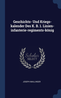 Geschichts- Und Kriegs-kalender Des K. B. 1. Linien-infanterie-regiments-könig