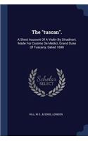 The tuscan.
