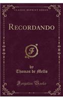 Recordando (Classic Reprint)