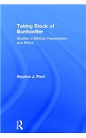 Taking Stock of Bonhoeffer