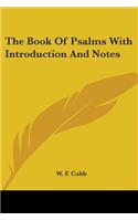 Book Of Psalms With Introduction And Notes