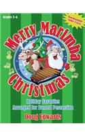 Merry Marimba Christmas: Holiday Favorites Arranged for Barred Percussion