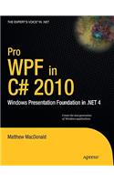 Pro WPF in C# 2010: Windows Presentation Foundation in .Net 4