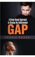 Brain-Based Approach to Closing the Achievement Gap
