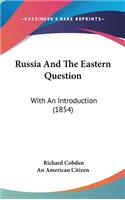 Russia And The Eastern Question