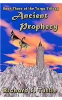 Ancient Prophecy: Targa Trilogy, Book 3