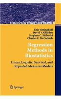 Regression Methods in Biostatistics: Linear, Logistic, Survival, and Repeated Measures Models