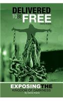 Delivered to Be Free