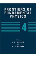 Frontiers of Fundamental Physics 4