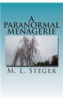 A Paranormal Menagerie